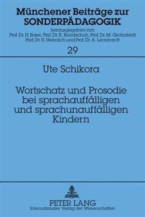 Wortschatz und prosodie bei sprachauffälligen und sprachunauffäligen kindern. - Manuale del laboratorio di progettazione meccanica vtu.