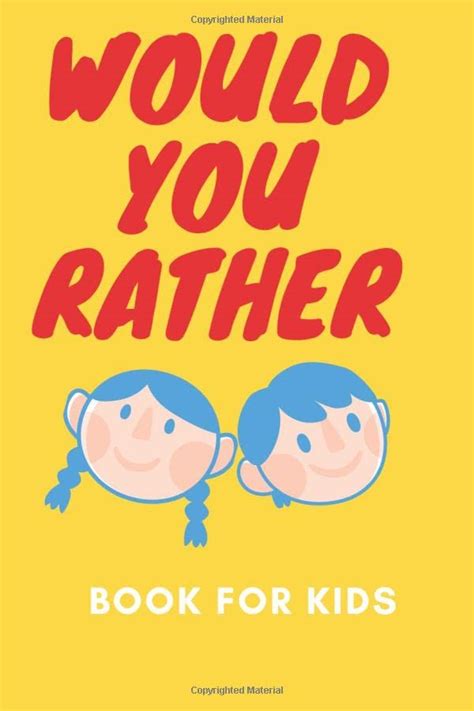 Full Download Would You Rather Book  For Kids And Family The Book Of Silly Scenarios Challenging Choices And Hilarious Situations The Whole Family Will Love Game Book Gift Ideas Ages 46 79 1012 By Riddleland
