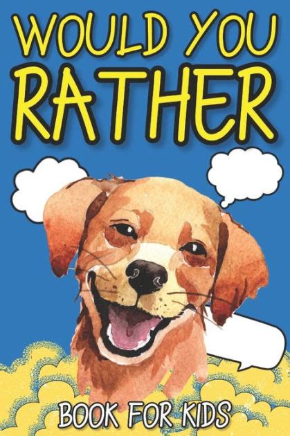 Full Download Would You Rather Book For Kids Age 511 With 200 Funny And Challenging Questions The Whole Family Will Love By Andrew Gugi
