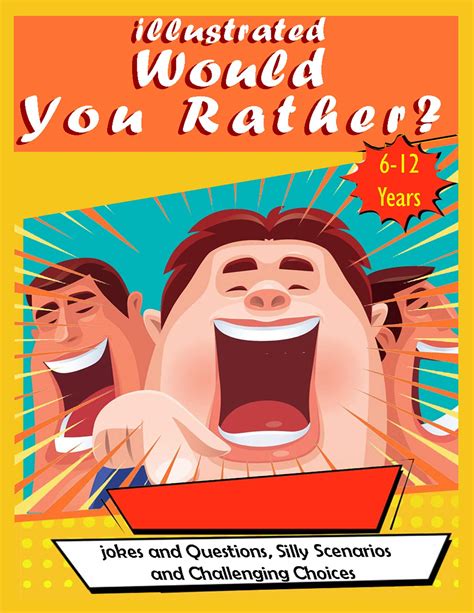 Download Would You Rather Vol 2 The Book Of Silly Challenging And Downright Hilarious Questions For Kids Teens And Adults By Dan Gilden