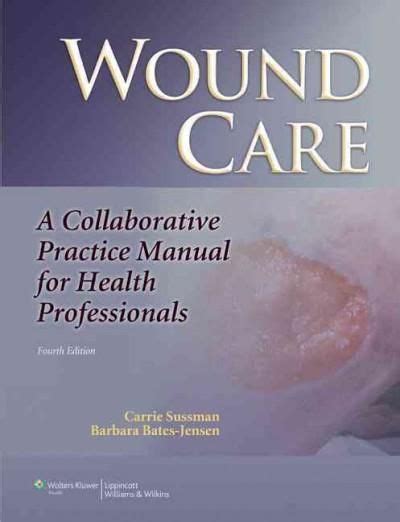 Wound care a collaborative practice manual for health professionals 3rd. - La composizione dei conflitti di lavoro.