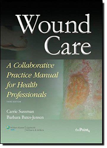 Wound care a collaborative practice manual for health professionals 4th edition. - Goethes 'werther' als modell für kritisches lesen.