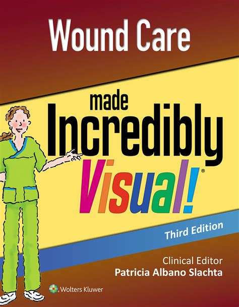Download Wound Care Made Incredibly Visual By Lww