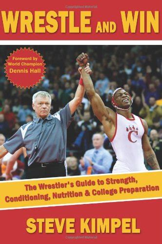 Wrestle and win the wrestlers guide to strength conditioning nutrition and college preparation. - 1968 cougar sequential tail light manual.