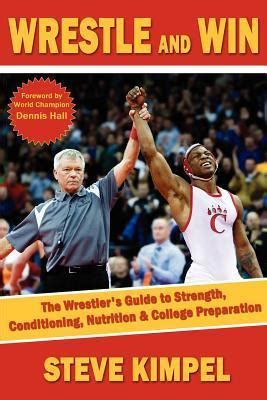 Wrestle win the wrestlers guide to strength conditioning nutrition college. - Simple and direct guide to jazz improvisation.