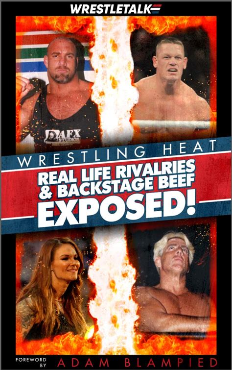 Read Wrestling Heat Real Life Rivalries  Backstage Beef Exposed By James Dixon