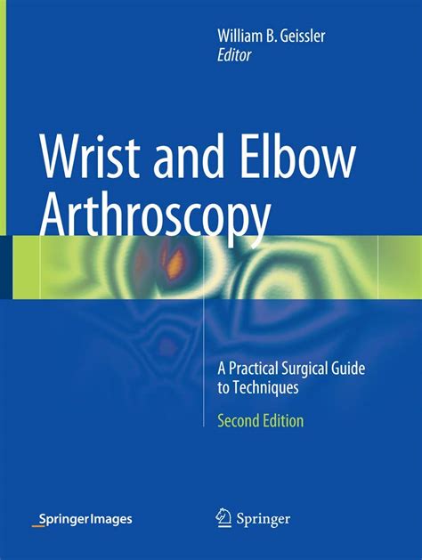 Wrist and elbow arthroscopy a practical surgical guide to techniques. - Manuel de grue palfinger pk 32080.