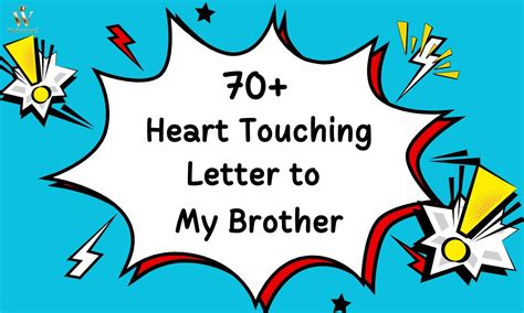 Write a letter to your brother.  This article explains 70+ heart touching l...