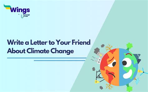 Write a letter to your friend about climate change.  Click to get an outline o...