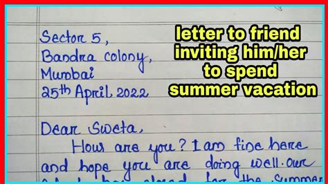 Write a letter to your friend inviting him to spend summer vacation wi...