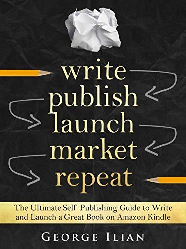 Write publish launch market repeat the ultimate self publishing guide to write and launch a great book on. - Cox cable tv guide omaha ne.