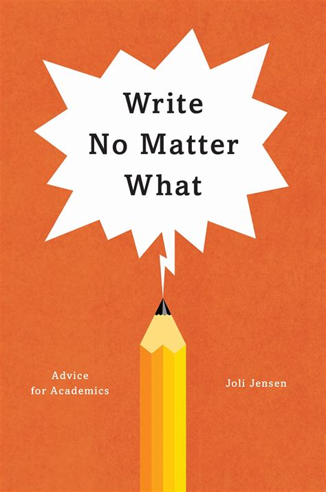 Read Write No Matter What Advice For Academics By Joli Jensen