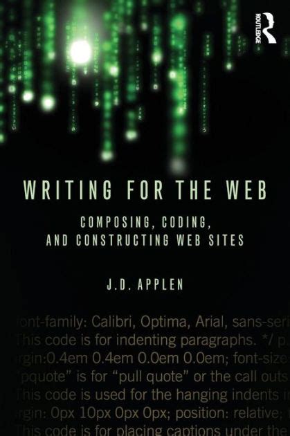 Writing For The Web Composing Coding And Constructing Web Sites