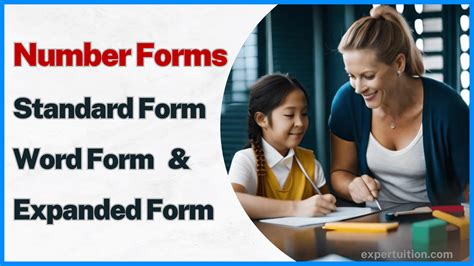 Writing Numbers in Standard, Word, and Expanded Forms ExperTuition