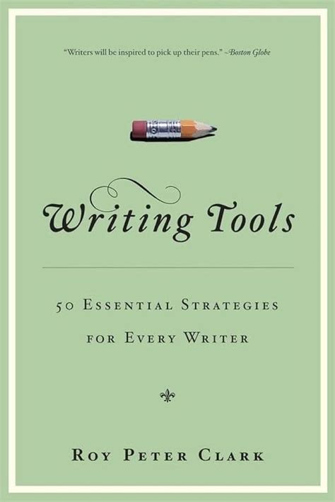 Writing Tools 55 Essential Strategies For Every Writer