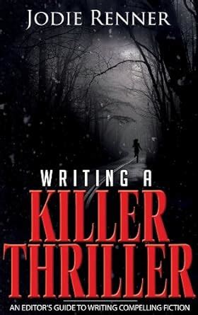 Writing a killer thriller an editors guide to writing compelling fiction. - John deere model r service manual.