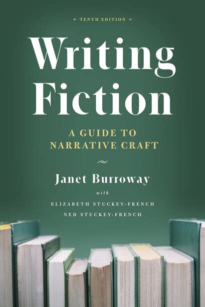 Writing fiction a guide to narrative craft janet burroway. - Bioethics mediation ein leitfaden zur gestaltung gemeinsamer lösungen überarbeitete und erweiterte ausgabe.