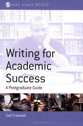 Writing for academic success a postgraduate guide sage study skills series. - The mean moms guide to raising great kids by joanne kraft.