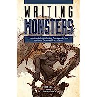Writing monsters how to craft believably terrifying creatures to enhance your horror fantasy and science fiction philip athans. - A dysfunctional success the wreckless eric manual.