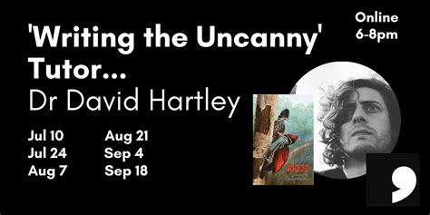 Writing the Uncanny short story course with Dr David Hartley