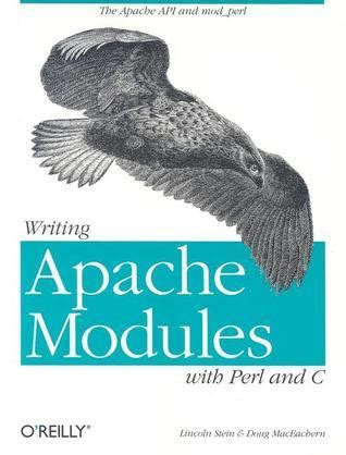 Read Writing Apache Modules With Perl And C The Apache Api And Mod_Perl By Doug Maceachern