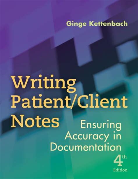 Download Writing Patientclient Notes Ensuring Accuracy In Documentation By Ginge Kettenbach