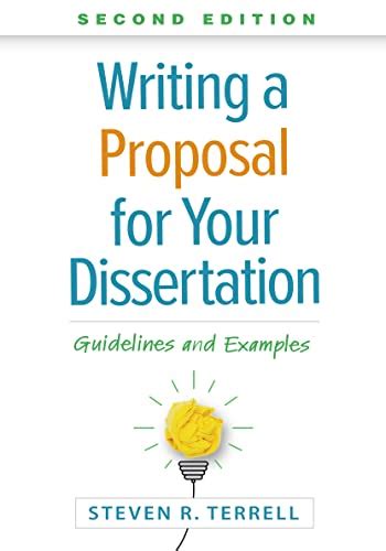 Read Online Writing A Proposal For Your Dissertation Guidelines And Examples By Steven R Terrell