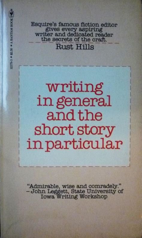 Full Download Writing In General And The Short Story In Particular An Informal Textbook By Lawrence Rust Hills