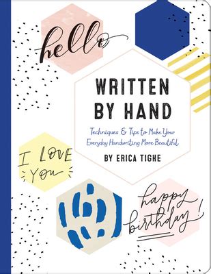 Read Online Written By Hand An Introduction To The Art Of Beautiful Handwriting By Erica Tighe