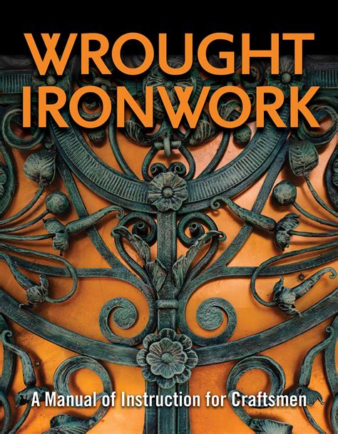 Read Online Wrought Ironwork A Manual Of Instruction For Craftsmen By Council For Small Industries In Rural Areas