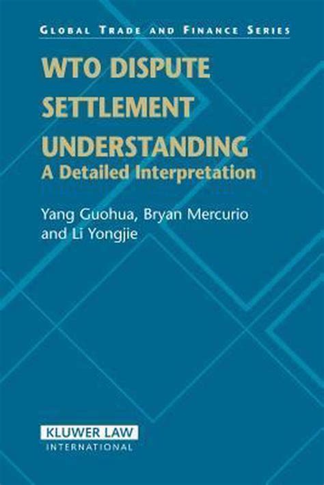 Download Wto Dispute Settlement Understanding A Detailed Interpretation By Yang Guohua