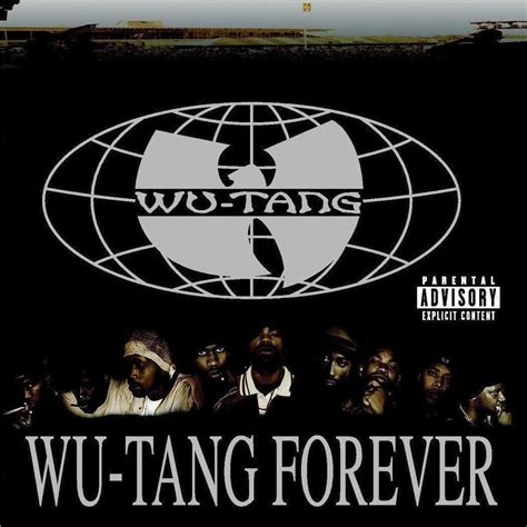 Wu tang forever. 10 Jul 1997 ... The common cause uniting the clan at the moment is completing Wu-Tang Forever, the double album that is among the music world's most anxiously ... 