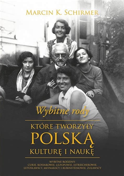 Wybitne rody, które tworzyły polską kulturę i naukę. - Guida idioti riparazione e manutenzione auto.