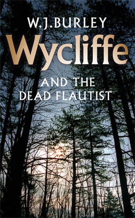 Full Download Wycliffe And The Dead Flautist By Wj Burley
