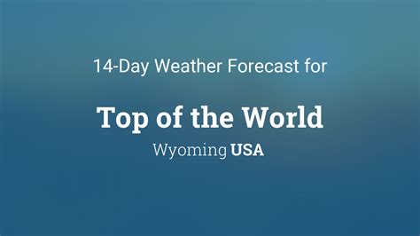 Wyoming 14 day forecast. .  ...