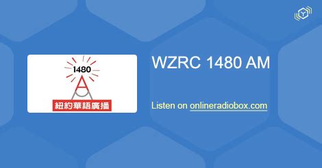 NYAM1480 – WZRC. February 24, 2021. LIVE. Country: New York City, New York, United States. Genres: chinese culture entertainment news talk. WZRC AM1480 - WZRC is a broadcast radio station in New York City, New York, United States, providing Cantonese language News, Talk and Entertainment as. Website Facebook Wikipedia.. 