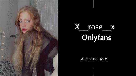 X  Rose Onlyfans Leak