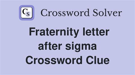 X In Fraternity Names Crossword Clue