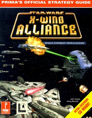X wing alliance primas official strategy guide. - La tierra que perdio sus heroes.