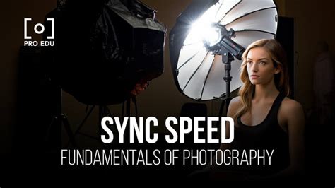 X-Sync: Mastering Flash Synchronization - PRO EDU - balustradellc