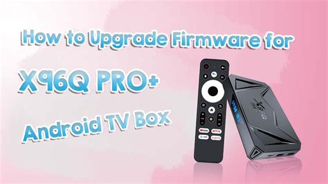 X96q update. 00 MB Download This is a small guide for root X96Q Android TV 10.  Updat...