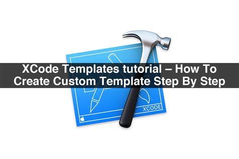 XCode Templates tutorial How to create custom template step by step