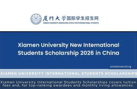 Xiamen University New International Students Scholarships for 2026 - raincitystudios.com