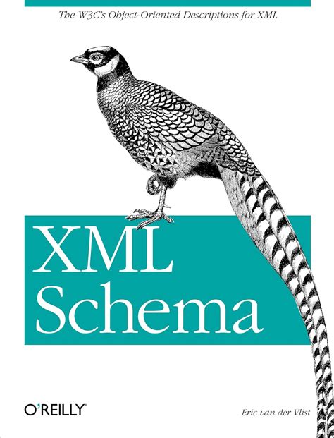 Download Xml Schema The W3Cs Objectoriented Descriptions For Xml By Eric Van Der Vlist