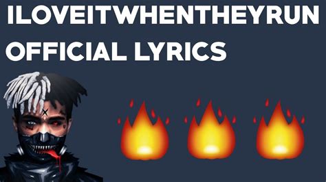 XXXTENTACION - ILOVEITWHENTHEYRUN Lyrics Lyrics.com