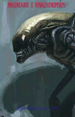 Xenomorph x reader wattpad.  Xenomorph Queen x Reader x Xenomorph Hive In whi...