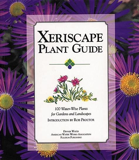 Xeriscape plant guide 100 waterwise plants for gardens and landscapes. - Calculus salas 10 edition solutions manual.