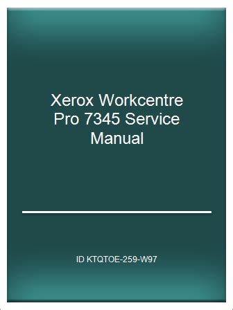 Xerox workcentre pro 7345 manual de servicio. - Komatsu hydraulic excavator pc27mr 2 pc35mr 2 operation maintenance manual.