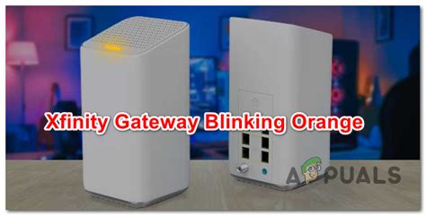 Xfinity gateway blinking orange.  We appreciate you being alert of your m...