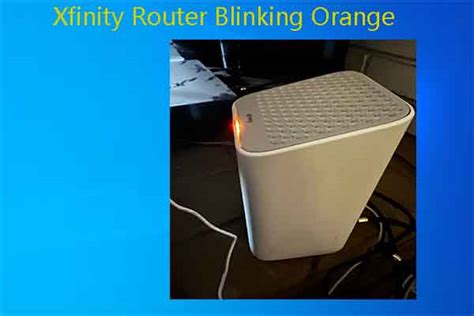Xfinity modem blinking orange.  If you’re using your own modem instead of the Xfinity ga...